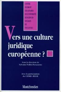 Vers une culture juridique européenne ?