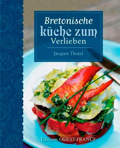 Bretonische Küche zum verlieben