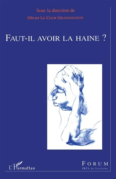 Faut-il avoir la haine ?