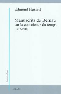 Manuscrits de Bernau sur la conscience du temps, 1917-1918