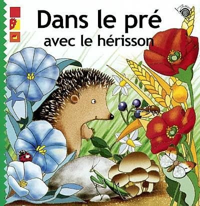 Dans le pré avec le hérisson