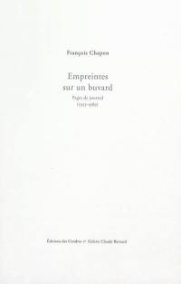 Empreintes sur un buvard : pages de journal (1953-1989)