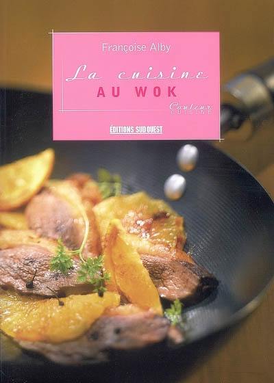 La cuisine au wok