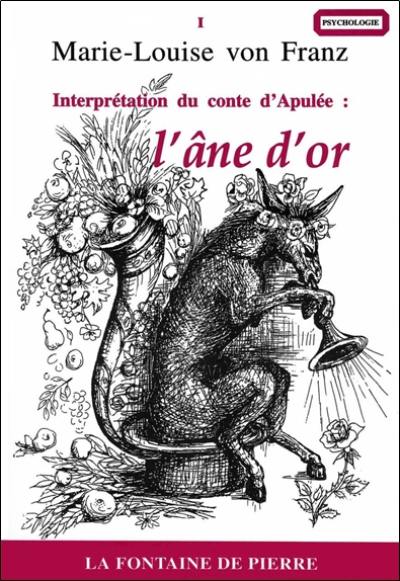 L'âne d'or : interprétation du conte d'Apulée