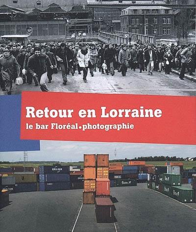 Retour en Lorraine