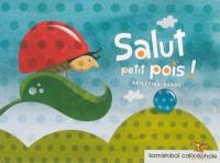 Salut petit pois !