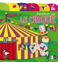 Fenêtres sur le cirque