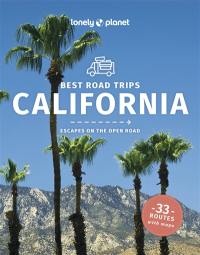 California : best road trips, escapes on the open road