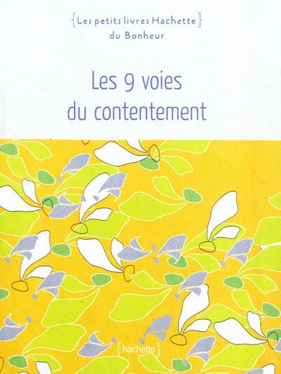 Les 9 voies du contentement