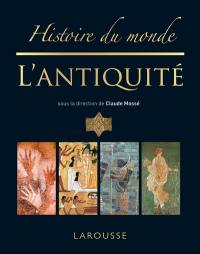 Histoire du monde. L'Antiquité