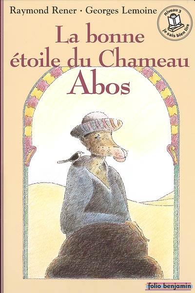 La bonne étoile du chameau Abos