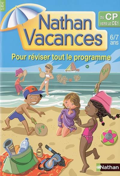 Nathan vacances, du CP vers le CE1, 6-7 ans : pour réviser tout le programme