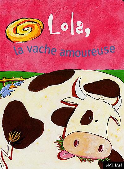 Lola, la vache amoureuse