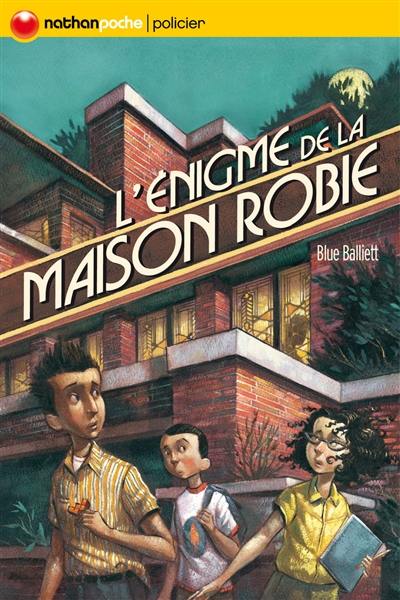 L'énigme de la maison Robie