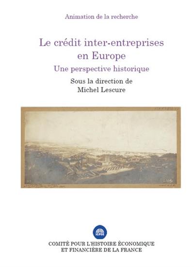 Le crédit inter-entreprises en Europe : une perspective historique