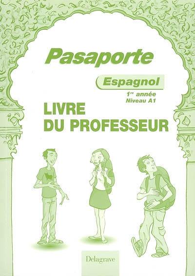 Pasaporte, espagnol 1re année niveau A1