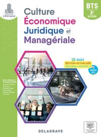 Culture économique, juridique et managériale BTS 2e année : nouveau contexte 5 + prépa BTS : 2023