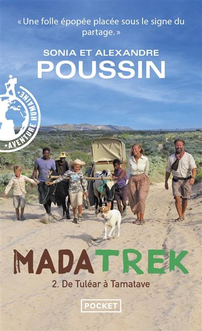 Madatrek. Vol. 2. De Tuléar à Tamatave