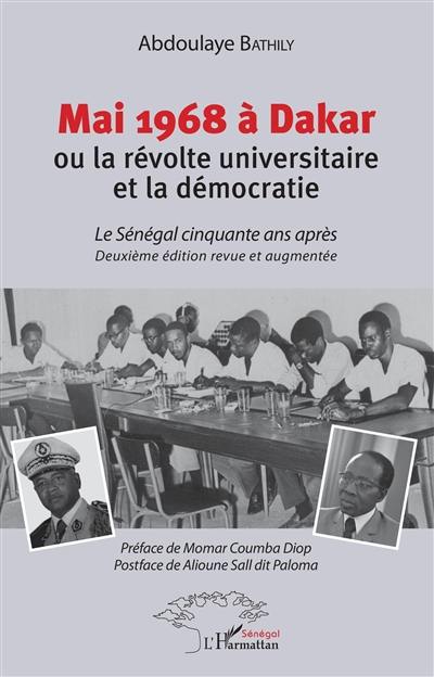 Mai 68 à Dakar ou La révolte universitaire et la démocratie : le Sénégal cinquante ans après