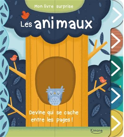 Les animaux : devine qui se cache entre les pages !