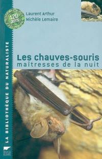 Les chauves-souris : maîtresses de la nuit