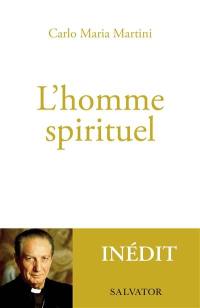 L'homme spirituel : pensées sur la sainteté