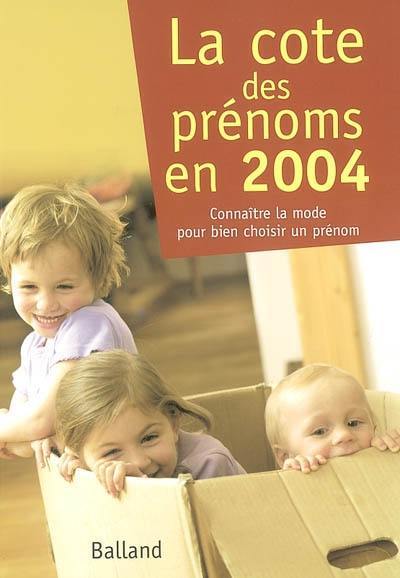 La cote des prénoms en 2004