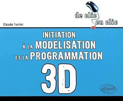 Initiation à la modélisation et à la programmation 3D