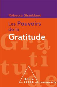 Les pouvoirs de la gratitude