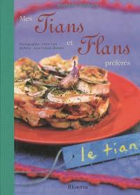 Mes tians et flans préférés