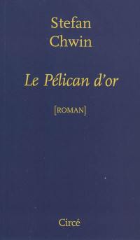 Le pélican d'or