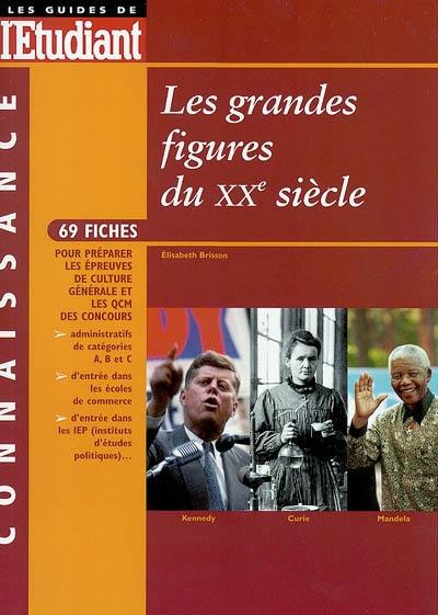 Les grandes figures du XXe siècle