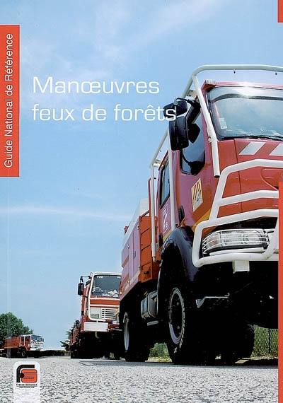 Guide national de référence. Manoeuvres feux de forêts