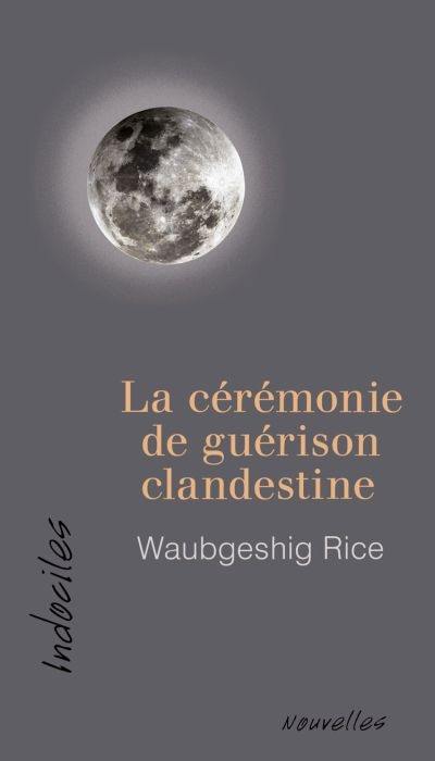 La cérémonie de guérison clandestine