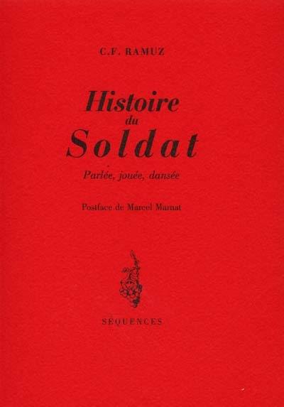 Histoire du soldat : parlée, jouée, dansée