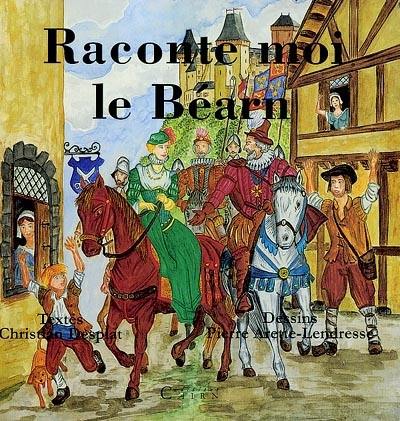 Raconte moi le Béarn