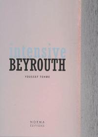 Intensive Beyrouth : Youssef Tohme