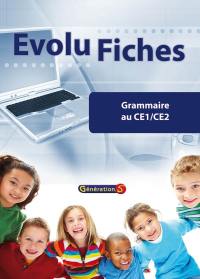 Evolu fiches. Grammaire au CE1-CE2