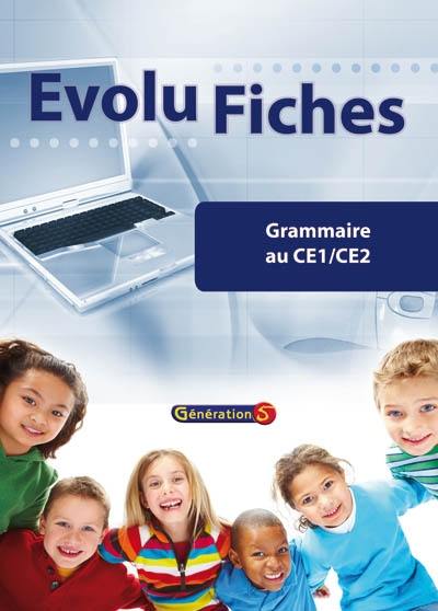 Evolu fiches. Grammaire au CE1-CE2