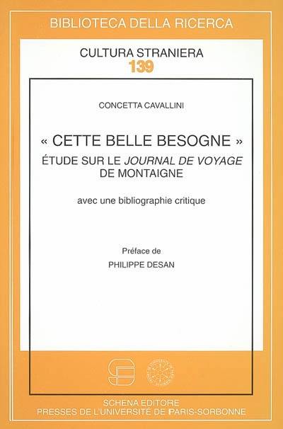 Cette belle besogne : étude sur le Journal de voyage de Montaigne