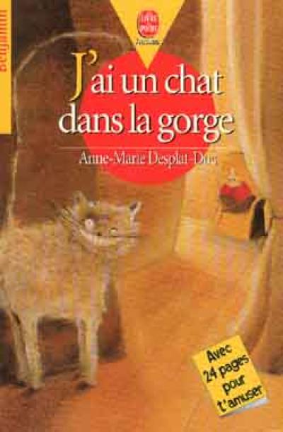 J'ai un chat dans la gorge