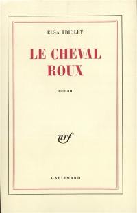 Le Cheval roux ou les Intentions humaines