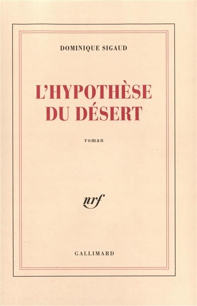 L'hypothèse du désert