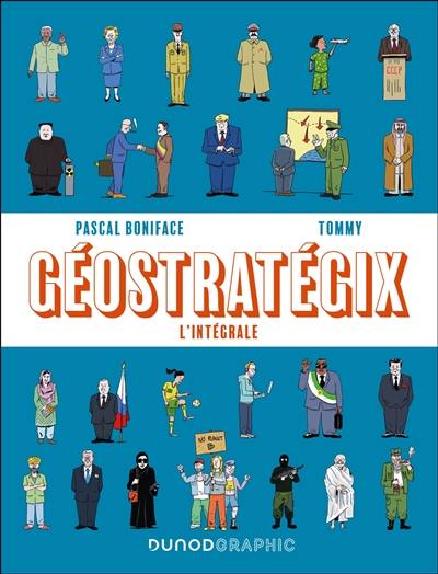 Géostratégix : l'intégrale