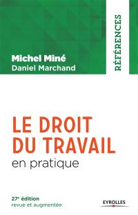 Le droit du travail en pratique