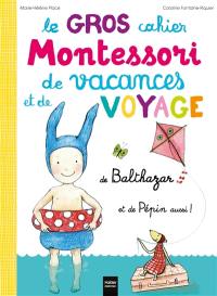 Le gros cahier de voyage de Balthazar et de Pépin aussi !