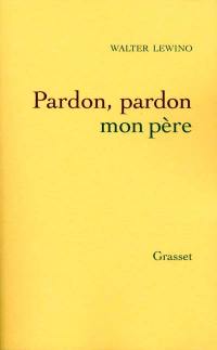 Pardon, pardon, mon père