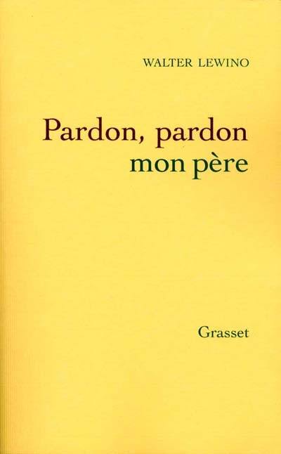 Pardon, pardon, mon père