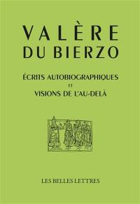 Ecrits autobiographiques. Visions de l'au-delà