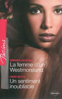 La femme d'un Westmoreland. Un sentiment inoubliable